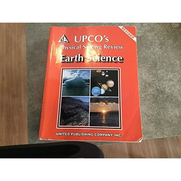 Pre-Owned UPCO's Physical Setting: Earth Science (Paperback) 9373231995 9789373231990