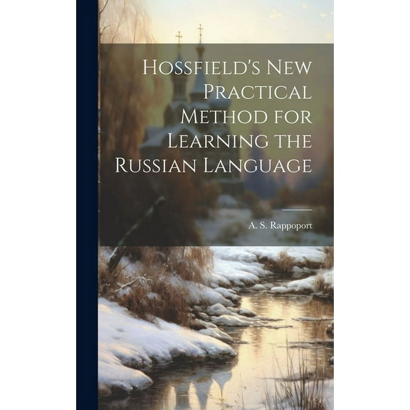 Hossfield's New Practical Method for Learning the Russian Language, (Hardcover)
