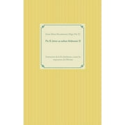 Pie II, lettre au sultan Mahomet II : Instruction de la foi chrtienne, contre les impostures de l'Alcoran (Paperback)