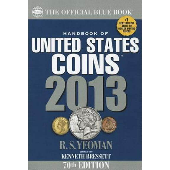 Pre-Owned The Official Blue Book Handbook of United States Coins 2013 (Hardcover) 0794836828 9780794836825