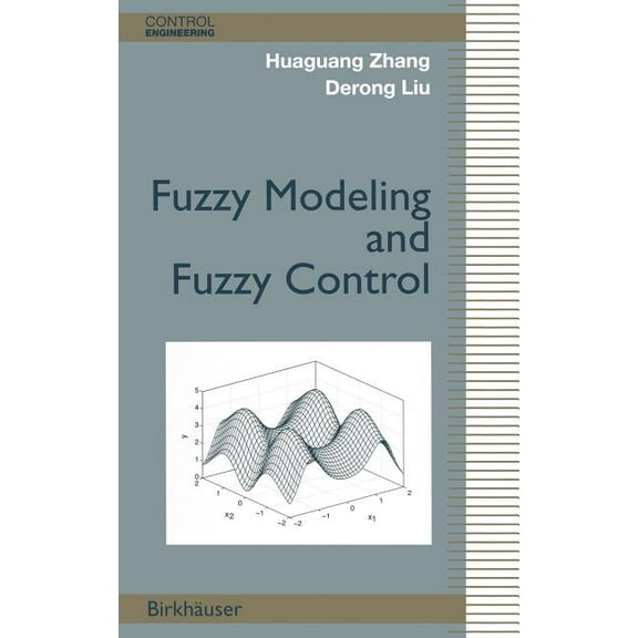 Control Engineering Fuzzy Modeling and Fuzzy Control, (Hardcover)