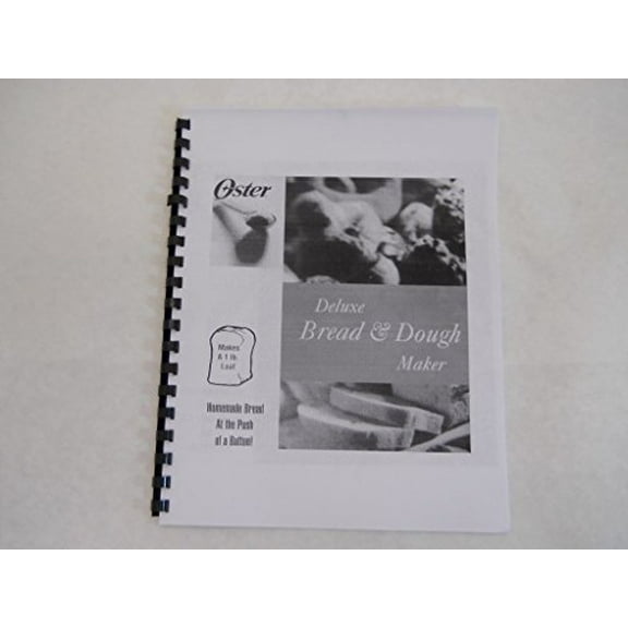 Instruction Manual ONLY for Oster Bread Machine Manual Model: 5844 REPRINT