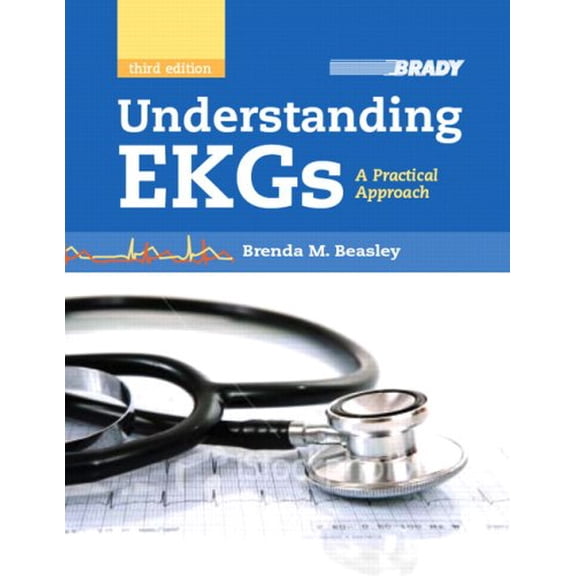 Pre-Owned Understanding EKGs: A Practical Approach (Paperback) 0135069068 9780135069066