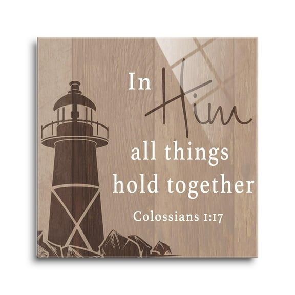 All Things Hold Together Brown Lighthouse 12 x 12 Glass Wall Hanging Sign