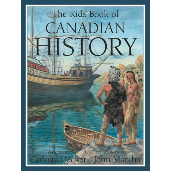 Kids Book of: The Kids Book of Canadian History (Paperback)