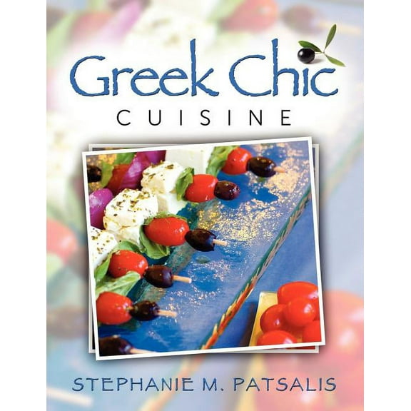 Greek Chic Cuisine, (Paperback)
