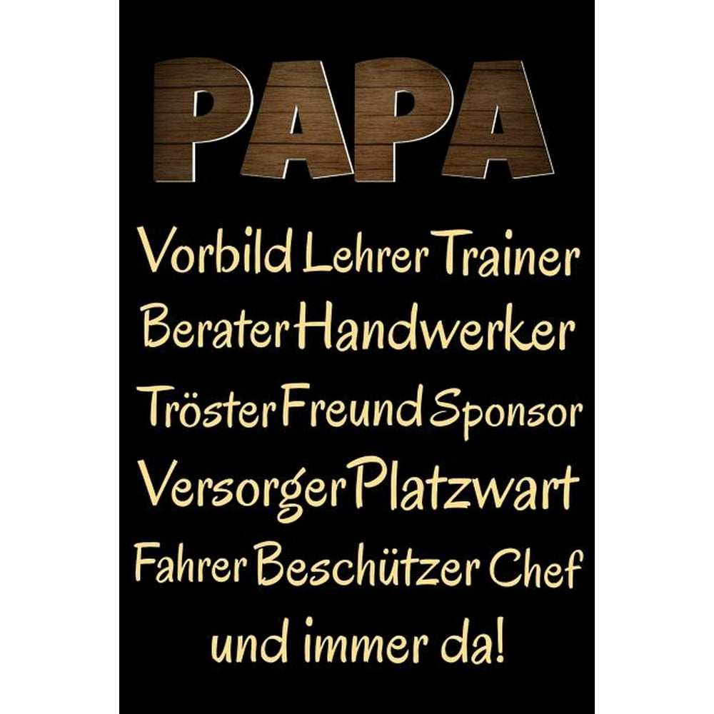 Papa Das perfekte lustige Vatertagsgeschenk Notizbuch für den Vater Buch Sprüche Ehemann