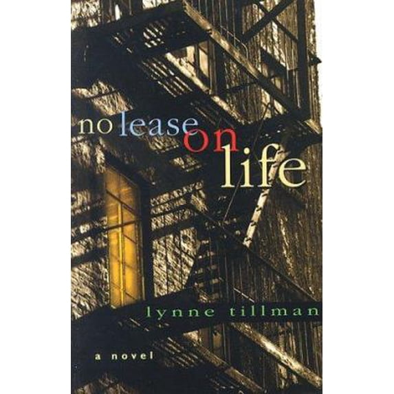 Pre-Owned No Lease on Life: A Novel (Hardcover) 015100272X 9780151002726