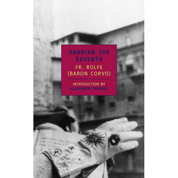 Hadrian the Seventh (Paperback)