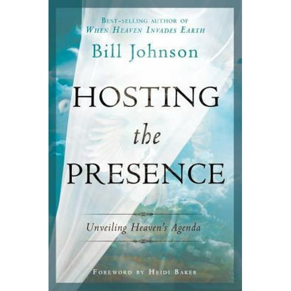 Pre-Owned Hosting the Presence: Unveiling Heaven's Agenda (Paperback) 0768441293 9780768441291