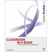 Adobe Acrobat 7.0 Classroom In A Book, Used [Paperback]