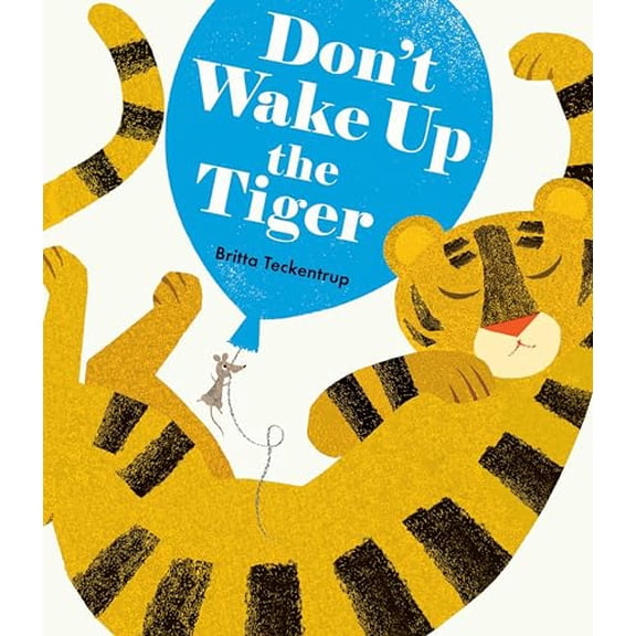 Pre-Owned Don't Wake Up the Tiger (Hardcover) 0763689963 9780763689964