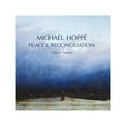 thumbnail image 1 of HOPPE MICHAEL PEACE & Reconciliation - Disques Compacts pour Musique Chorale, 1 of 3