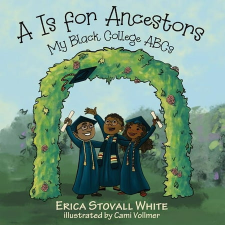 ISBN 9780960000517 product image for A Is for Ancestors : My Black College ABCs (Paperback) | upcitemdb.com