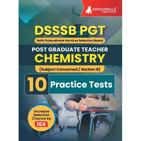 DSSSB PGT Chemistry Exam Prep Book 2023 (English Edition): Post Graduate Teacher (Concerned Subject - Section B) - 10 Pr, (Paperback)