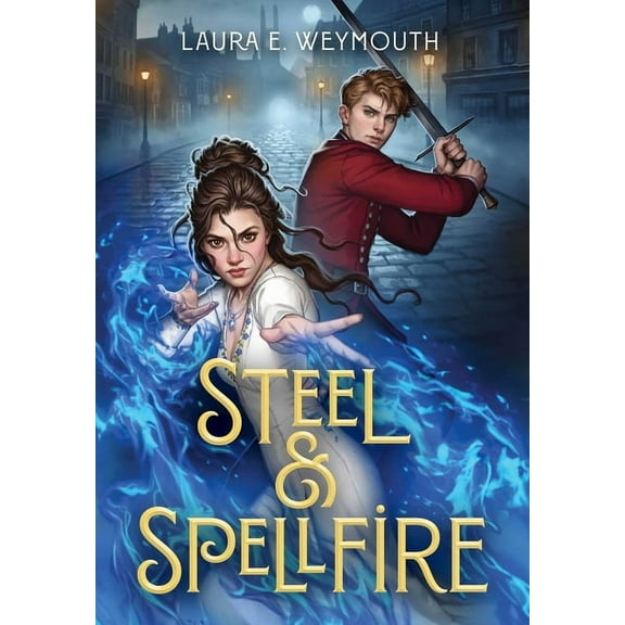 Steel & Spellfire, (Hardcover)