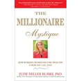 thumbnail image 1 of Pre-Owned Millionaire Mystique: How Working Women Become Wealthy - And How You Can, Too! (Paperback) 1857886216 9781857886214, 1 of 1