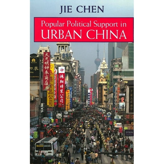 Popular Political Support in Urban China (Paperback)