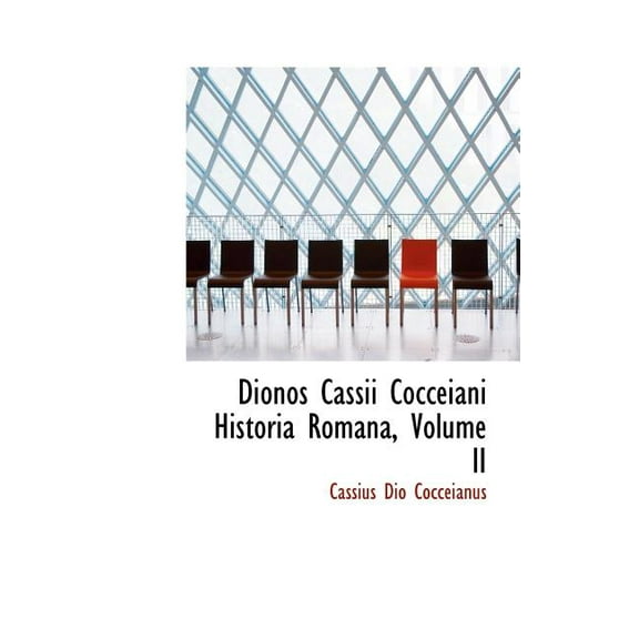 Dionos Cassii Cocceiani Historia Romana, Volume II Hardcover