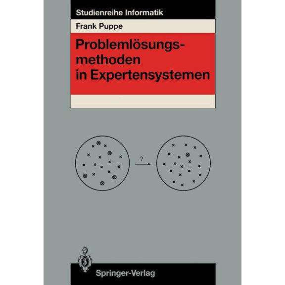 Studienreihe Informatik ProblemlÃ¶sungsmethoden in Expertensystemen, (Paperback)