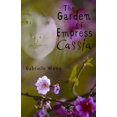 thumbnail image 1 of Pre-Owned Garden of Empress Cassia (Paperback) 1610670493 9781610670494, 1 of 1