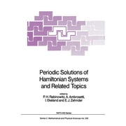 NATO Science Series C:: Periodic Solutions of Hamiltonian Systems and Related Topics (Paperback)