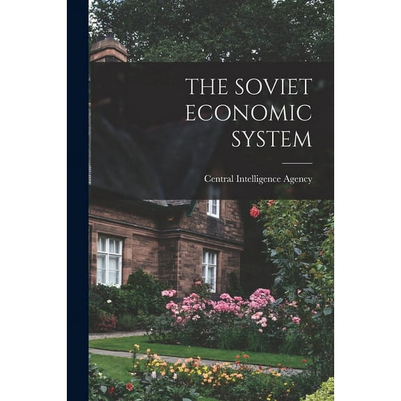 The Soviet Economic System, (Paperback)