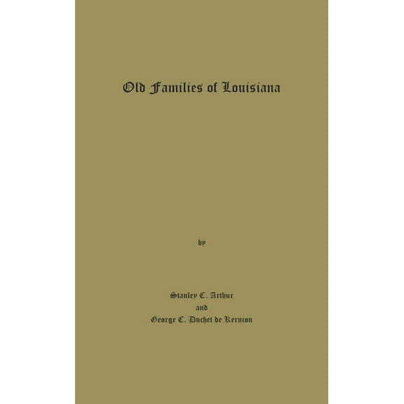 Old Families of Louisiana (Hardcover)