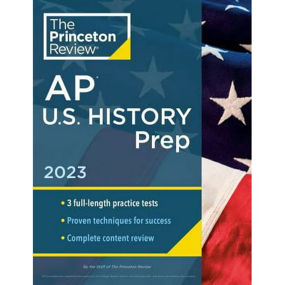 Pre-Owned Princeton Review AP U. S. History Prep 2023 : 3 Practice Tests + Complete Content Review + Strategies and Techniques 9780593450932