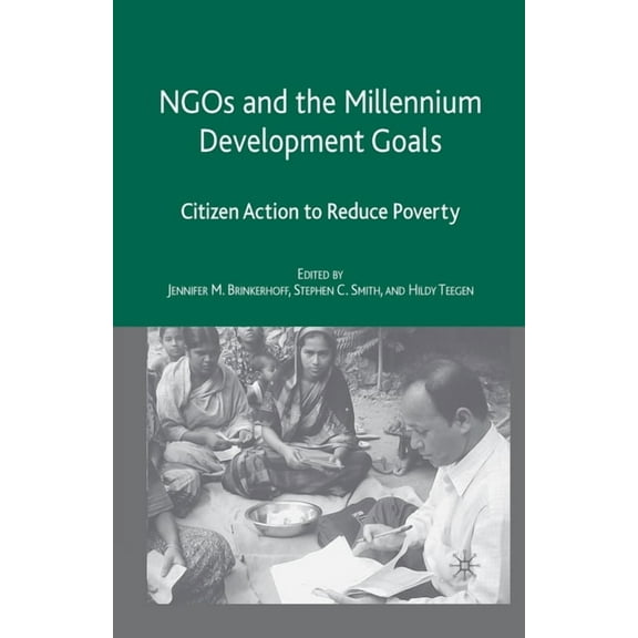 NGOs and the Millennium Development Goals: Citizen Action to Reduce Poverty, (Paperback)