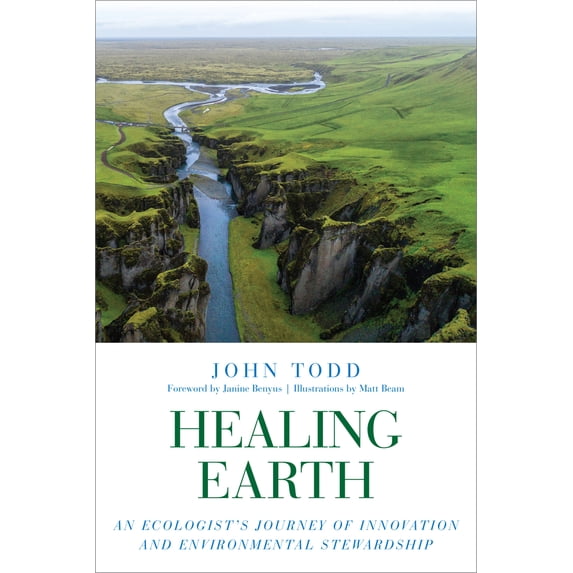 Pre-Owned Healing Earth: An Ecologist's Journey of Innovation and Environmental Stewardship (Paperback) 1623172985 9781623172985