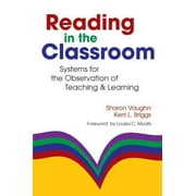 Reading in the Classroom : Systems for the Observation of Teaching and Learning, Used [Paperback]