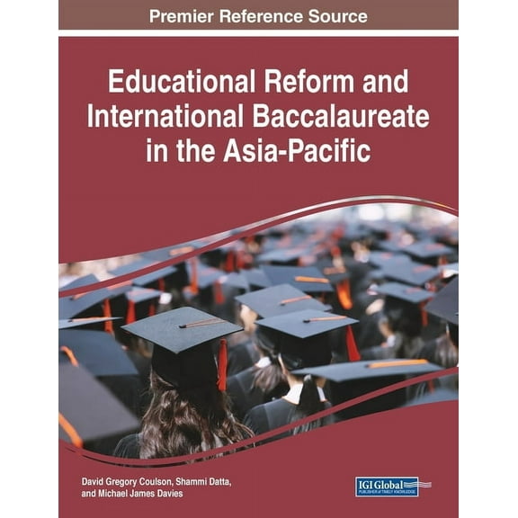 Educational Reform and International Baccalaureate in the Asia-Pacific, (Paperback)