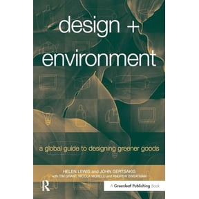 Pre-Owned Design + Environment: A Global Guide to Designing Greener Goods (Paperback) 1874719438 9781874719434