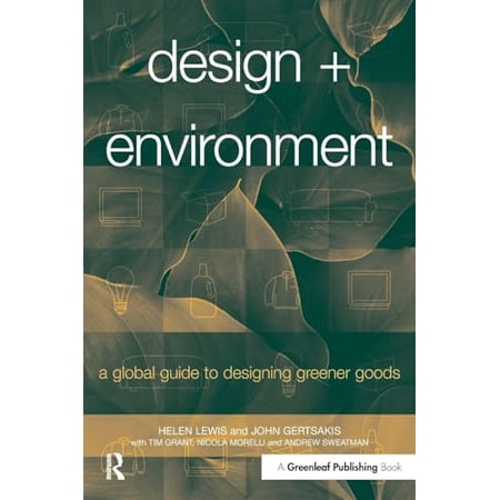 Pre-Owned Design + Environment: A Global Guide to Designing Greener Goods (Paperback) 1874719438 9781874719434