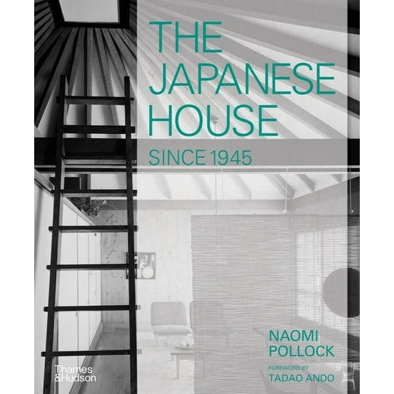 The Japanese House Since 1945, (Hardcover)