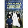 thumbnail image 1 of Libro Como Pagamos Los Errores De Nuestros Antepasados Tapa Blanda, Autor Nina Canault, Editorial Ediciones Obelisco, 1 of 2