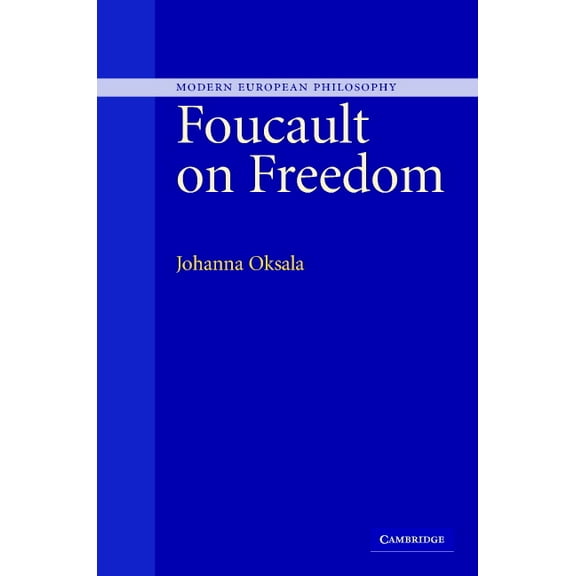 Modern European Philosophy Foucault on Freedom, (Hardcover)