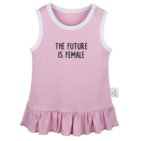 

The Future is Female Funny Dresses For Baby Newborn Babies Skirts Infant Princess Dress 0-24M Kids Graphic Clothes (Pink Sleeveless Dresses 0-6 Months)