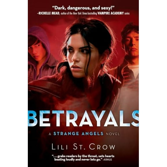 Pre-Owned Betrayals (Strange Angels, Book 2), 9781595142528, 1595142525, Paperback,