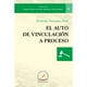 thumbnail image 1 of Libro El Auto De Vinculacion A Proceso Tapa Blanda, Autor Manuel Valadez Diaz, Editorial Flores Editor Y Distribuidor, 1 of 1