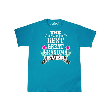 The Best Great Grandma Ever T-Shirt