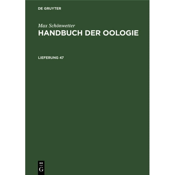 Max Schönwetter: Handbuch Der Oologie. Lieferung 47, (Hardcover)