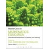 Masterclass in Mathematics Education