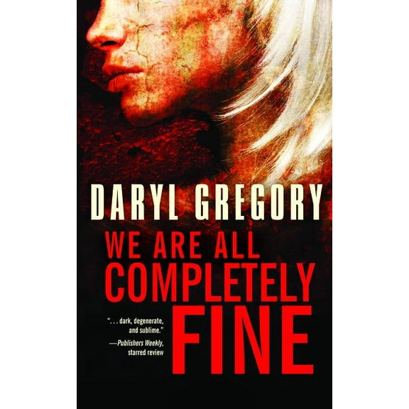 We Are All Completely Fine, (Paperback)