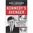thumbnail image 1 of Kennedy's Avenger HARDCOVER 2021 by Dan Abrams, 1 of 1