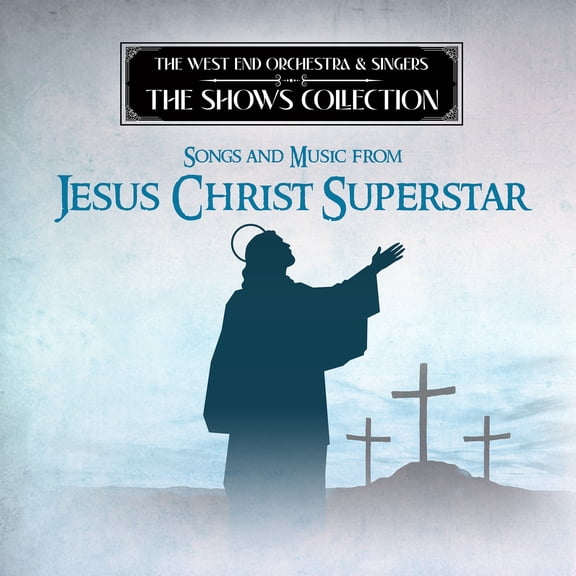 West End Orchestra & Singers - Performing Songs and Music from Jesus Christ Superstar - Music & Performance - CD