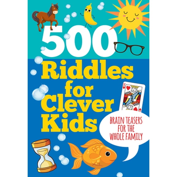 Pre-Owned 500 Riddles for Clever Kids: Brain Teasers for the Whole Family, (Hardcover)