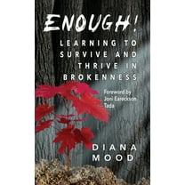 Enough! Learning to Survive and Thrive in Brokenness, (Hardcover)