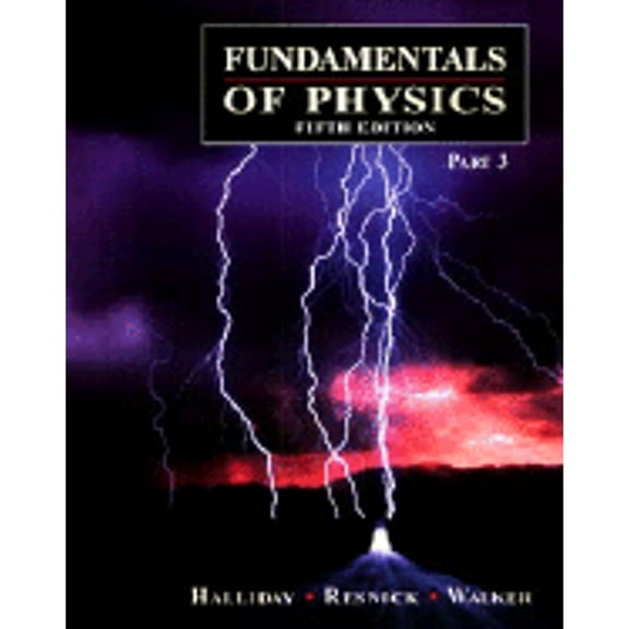 Pre-Owned Fundamentals of Physics, Part 3, Chapters 22-33 (Paperback) 0471148555 9780471148555
